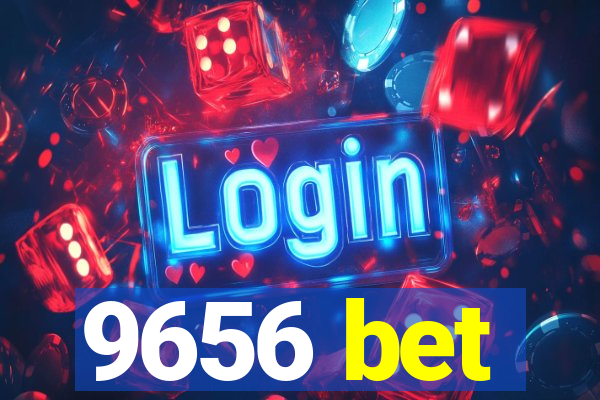 9656 bet